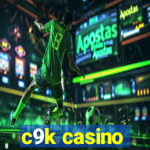 c9k casino